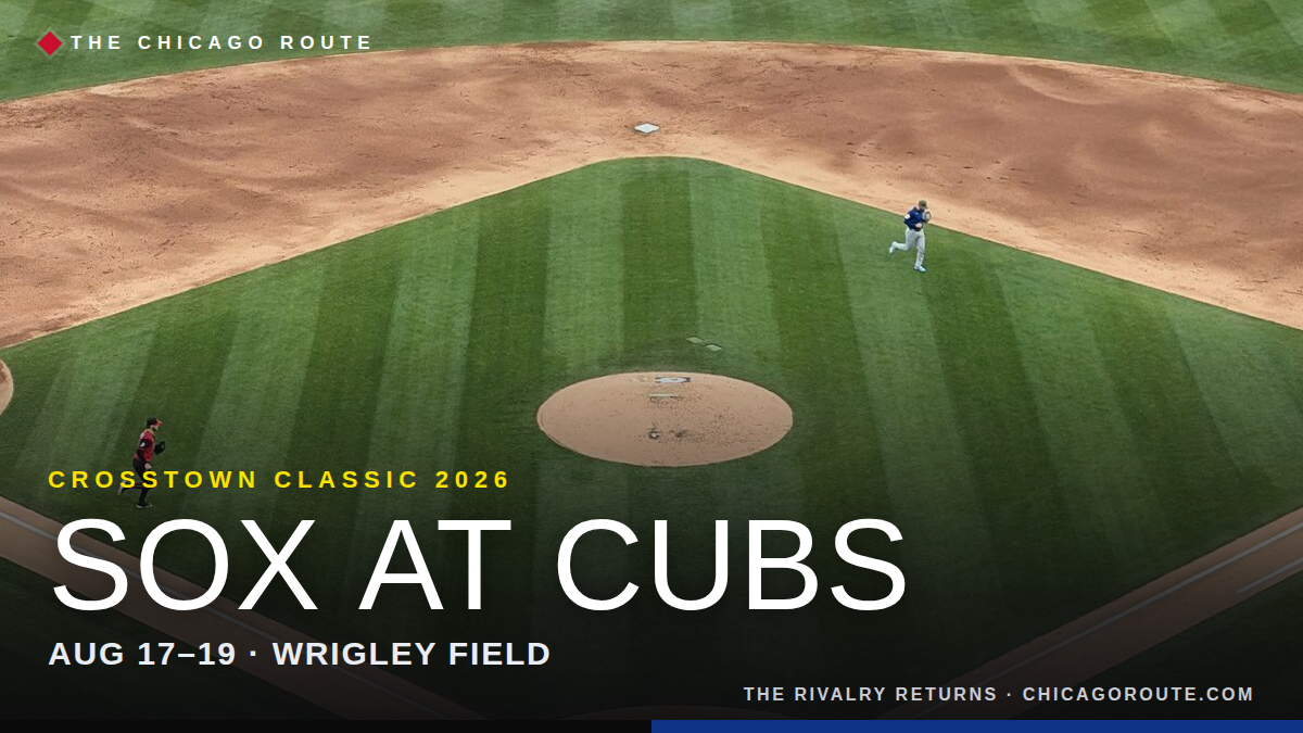 Crosstown Classic 2026: The Sox Head North, Aug 17–19